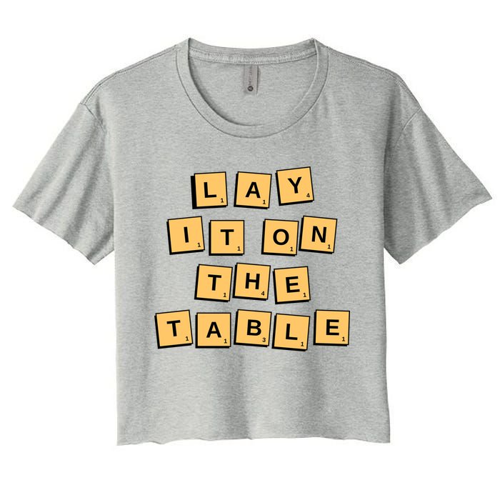 Lay It On The Table Motivational Quote Crop Top