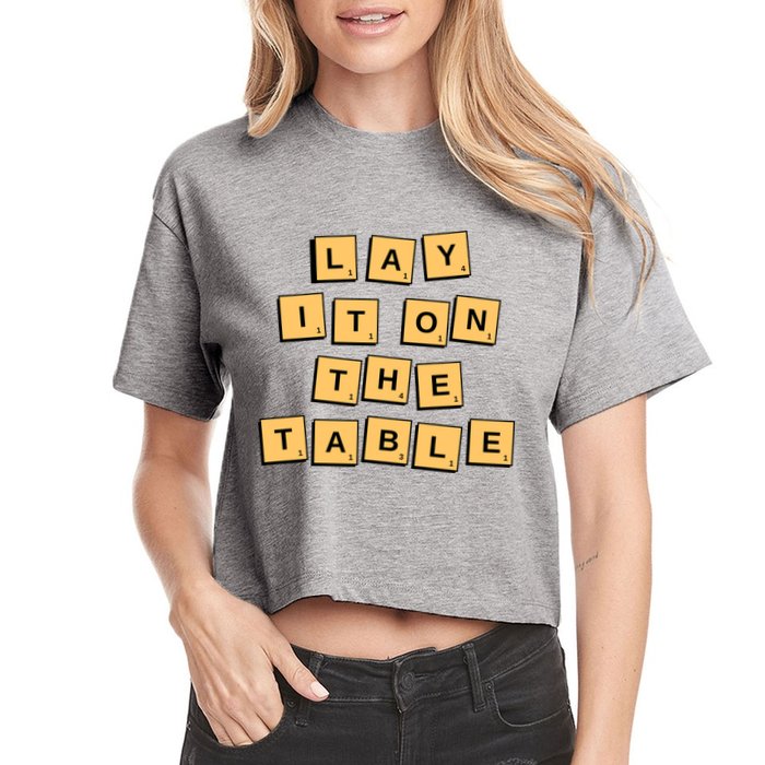 Lay It On The Table Motivational Quote Crop Top