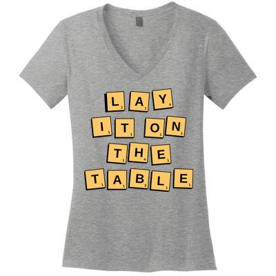 Lay It On The Table Motivational Quote Women's V-Neck T-Shirt