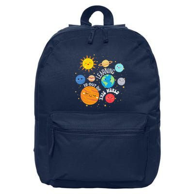 Learning Is Out Of This World Space Planets Teacher Student 16 in Basic Backpack