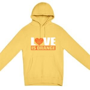 Love Is Orange Basketball Player Gift Idea Gift Premium Pullover Hoodie