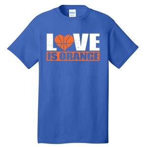 Love Is Orange Basketball Player Gift Idea Gift Tall T-Shirt