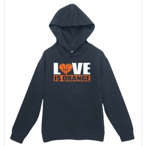 Love Is Orange Basketball Player Gift Idea Gift Urban Pullover Hoodie