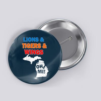 Lions Tigers Wings Oh MI Button