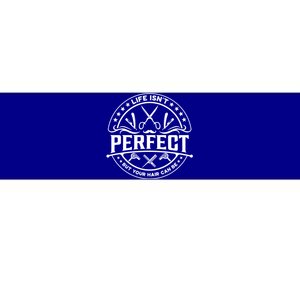 Life Isn't Perfect But Your Hair Can Be Gift Barber Hairdresser Gift Bumper Sticker