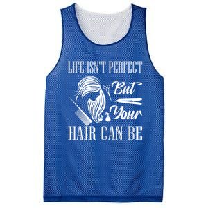 Life Isn't Perfect But Your Hair Can Be Barber Hair Cutting Cool Gift Mesh Reversible Basketball Jersey Tank