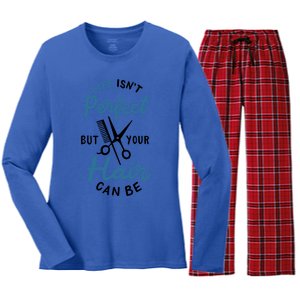 Life Isn't Perfect But Your Hair Can Be Hairstylist Barber Gift Women's Long Sleeve Flannel Pajama Set 