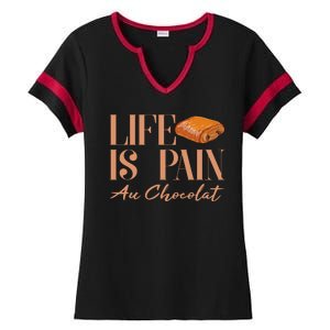 Life Is Pain Au Chocolat Ladies Halftime Notch Neck Tee