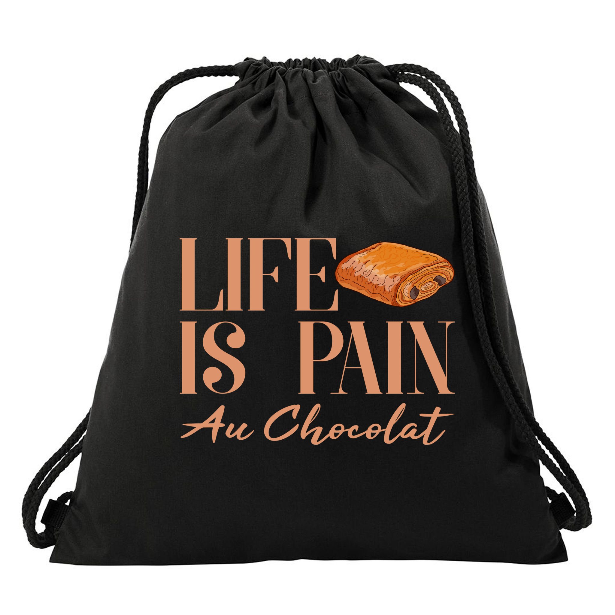 Life Is Pain Au Chocolat Drawstring Bag