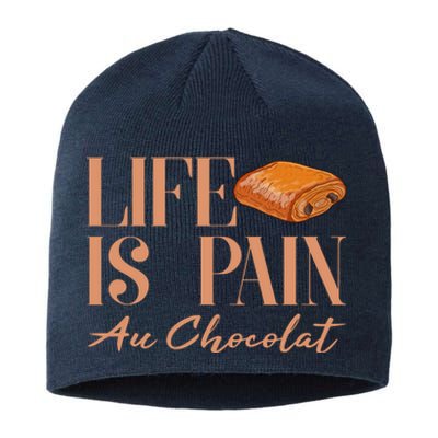 Life Is Pain Au Chocolat Sustainable Beanie