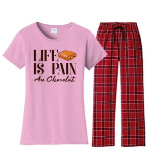 Life Is Pain Au Chocolat Women's Flannel Pajama Set