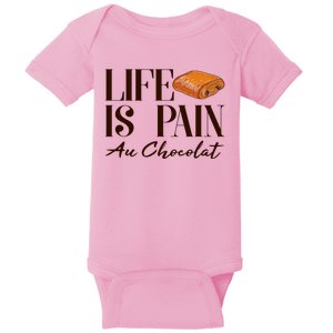 Life Is Pain Au Chocolat Baby Bodysuit