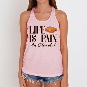 Life Is Pain Au Chocolat Women's Knotted Racerback Tank