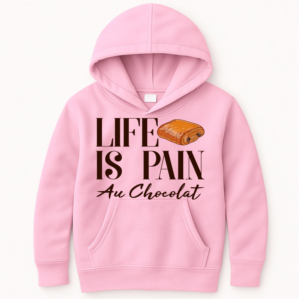 Life Is Pain Au Chocolat Kids Hoodie