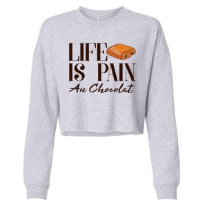 Life Is Pain Au Chocolat Cropped Pullover Crew