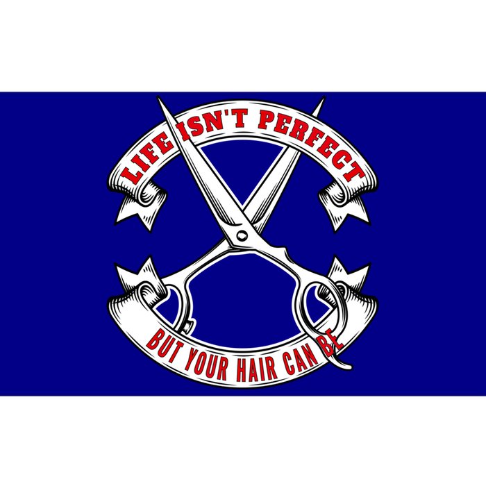 Life Isn't Perfect But Your Hair Can Be Barber Hairdresser Gift Bumper Sticker