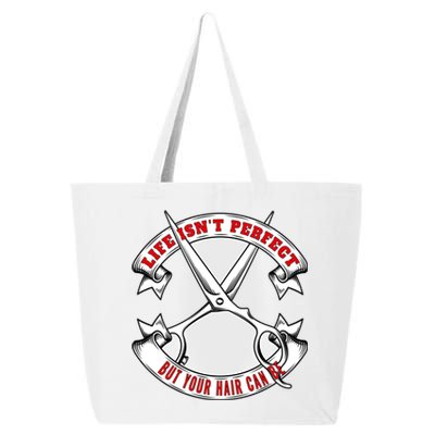 Life Isn't Perfect But Your Hair Can Be Barber Hairdresser Gift 25L Jumbo Tote