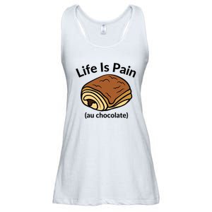 Life Is Pain Au Chocolate Funny Pain Au Chocolate Ladies Essential Flowy Tank