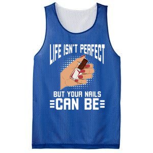 Life Isn't Perfect But Your Nails Can Nail Designer Great Gift Mesh Reversible Basketball Jersey Tank