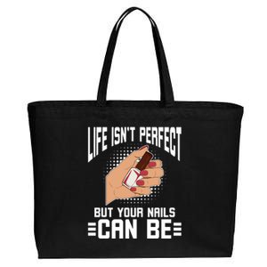 Life Isn't Perfect But Your Nails Can Nail Designer Great Gift Cotton Canvas Jumbo Tote