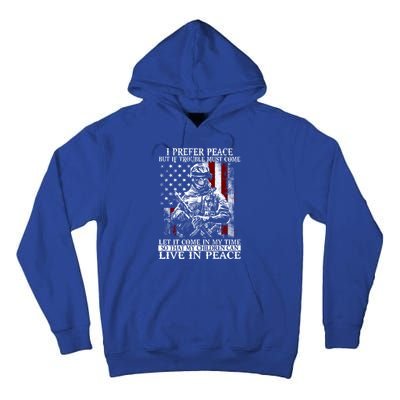 Live In Peace Veteran Soldier Warrior Military America Flag Great Gift Tall Hoodie