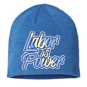 Labor Is Power Labour Movet Usa Canada American Workers Gift Sustainable Beanie