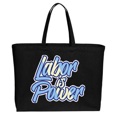 Labor Is Power Labour Movet Usa Canada American Workers Gift Cotton Canvas Jumbo Tote