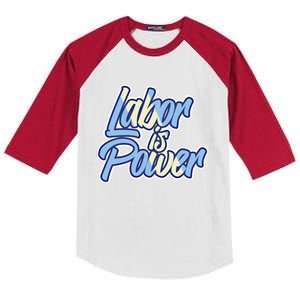 Labor Is Power Labour Movet Usa Canada American Workers Gift Kids Colorblock Raglan Jersey