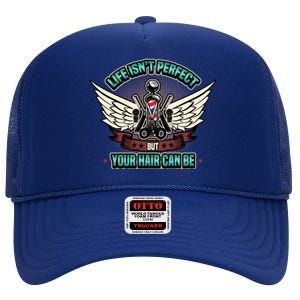 Life Isnt Perfekt But Your Hair Can Be Cool Gift High Crown Mesh Back Trucker Hat