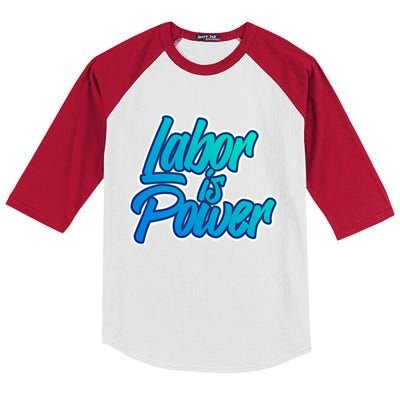 Labor Is Power Labour Movet Usa Canada American Workers Gift Kids Colorblock Raglan Jersey