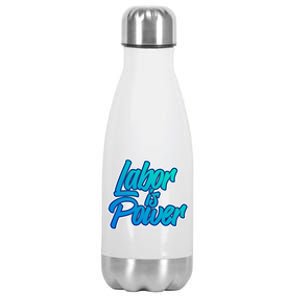 Labor Is Power Labour Movet Usa Canada American Workers Gift Stainless Steel Insulated Water Bottle