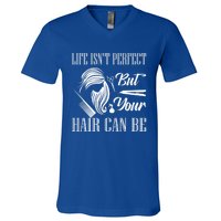 Life Isn't Perfect But Your Hair Can Be Barber Hair Cutting Funny Gift V-Neck T-Shirt