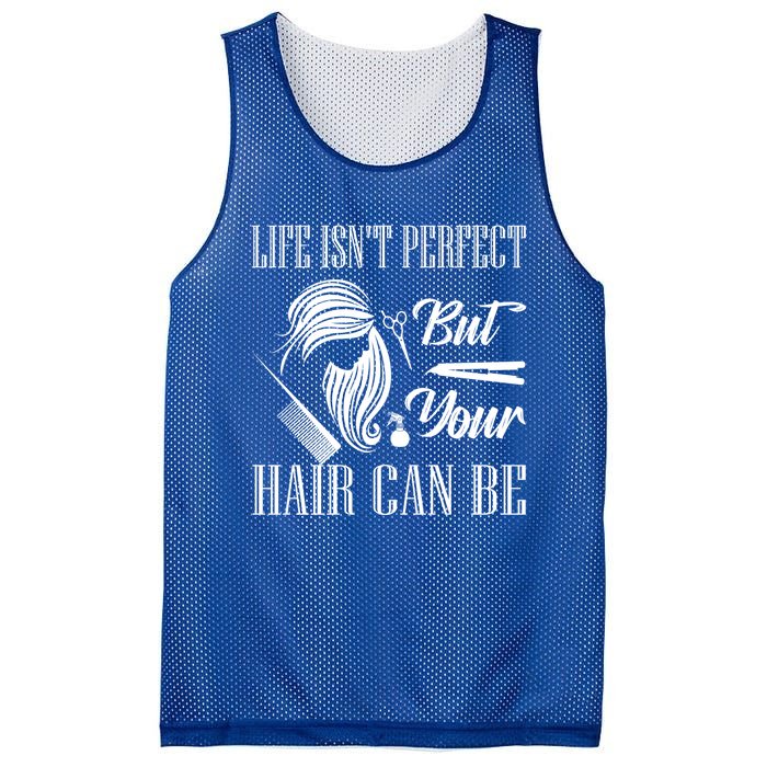 Life Isn't Perfect But Your Hair Can Be Barber Hair Cutting Funny Gift Mesh Reversible Basketball Jersey Tank