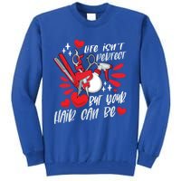 Life Isn't Perfect But Your Hair Can Be Barber Hairdresser Meaningful Gift Tall Sweatshirt