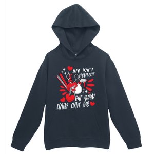 Life Isn't Perfect But Your Hair Can Be Barber Hairdresser Meaningful Gift Urban Pullover Hoodie