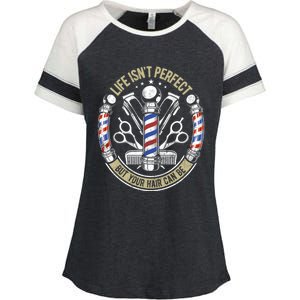 Life Isn't Perfect But Your Hair Can Be Barber Hair Stylist Gift Enza Ladies Jersey Colorblock Tee