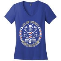 Life Isn't Perfect But Your Hair Can Be Barber Hair Stylist Gift Women's V-Neck T-Shirt