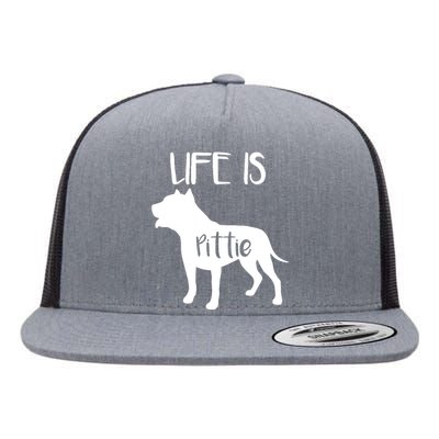 Life Is Pittie, Pitbull Terrier Dog Lover Dad Mom Boy Girl Flat Bill Trucker Hat