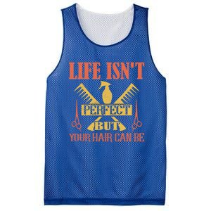 Life Isn't Perfect But Your Hair Can Be Hair Cutting Barber Gift Mesh Reversible Basketball Jersey Tank