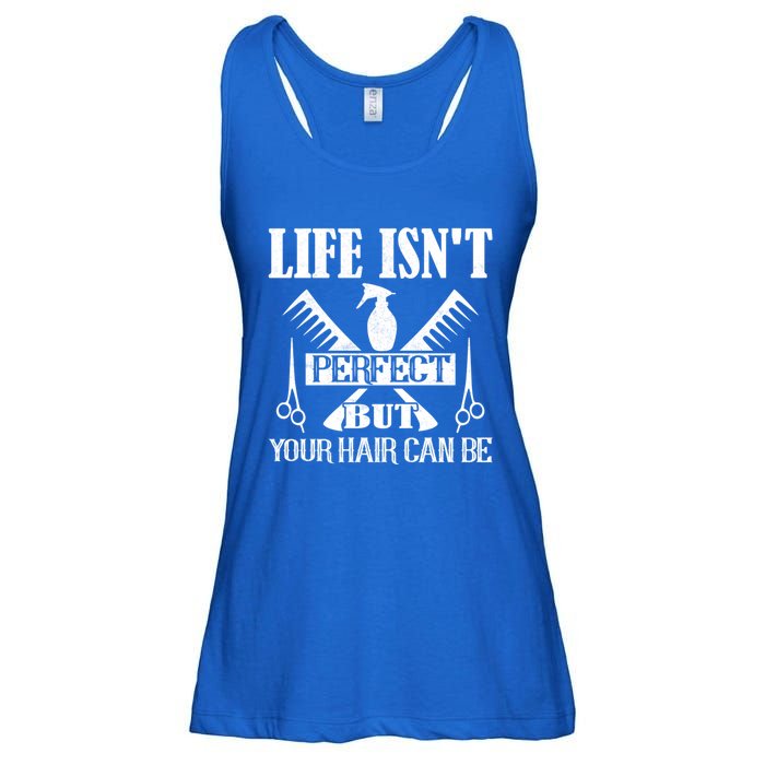 Life Isn't Perfect But Your Hair Can Be Hair Cutting Barber Meaningful Gift Ladies Essential Flowy Tank