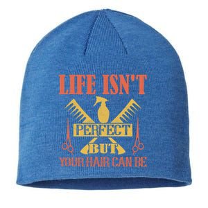 Life Isn't Perfect But Your Hair Can Be Hair Cutting Barber Great Gift Sustainable Beanie