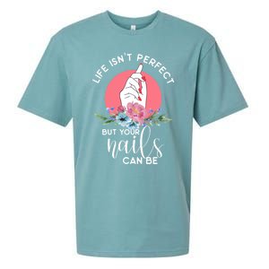 Life Isn't Perfect But Your Nails Can Be Nail Tech Gift Sueded Cloud Jersey T-Shirt