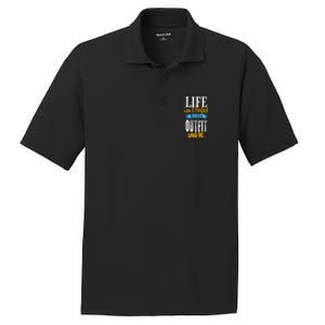 Life Isn't Perfect But Your Outfit Can Be Sarcastic Jokes Funny Gift PosiCharge RacerMesh Polo