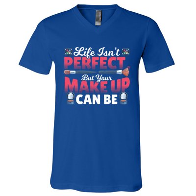 Life Isn’t Perfect But Your Make Up Can Be Make Up Artist Gift V-Neck T-Shirt