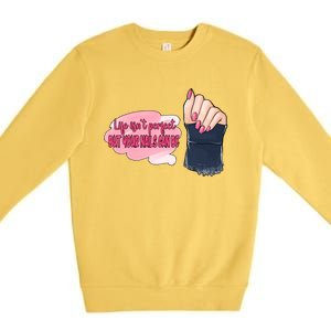 Life Isn't Perfect But Your Nails Can Be Nail Tech Meaningful Gift Premium Crewneck Sweatshirt