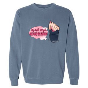 Life Isn't Perfect But Your Nails Can Be Nail Tech Meaningful Gift Garment-Dyed Sweatshirt