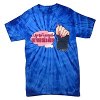 Life Isn't Perfect But Your Nails Can Be Nail Tech Meaningful Gift Tie-Dye T-Shirt