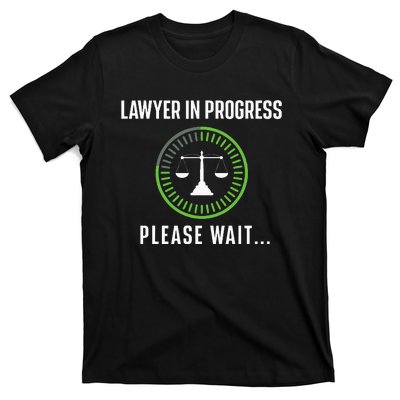 Lawyer In Progress Please Wait Attorney Law School Degree T-Shirt