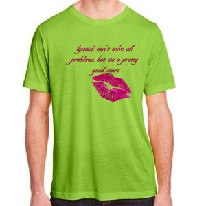 Lipstick Can't Solve All Pretty Problems But It's A Good Start Adult ChromaSoft Performance T-Shirt