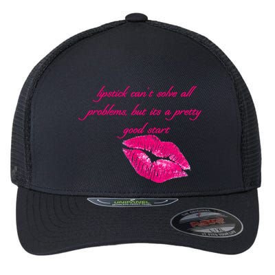 Lipstick Can't Solve All Pretty Problems But It's A Good Start Flexfit Unipanel Trucker Cap